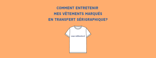 Comment entretenir vêtements avec du flocage?