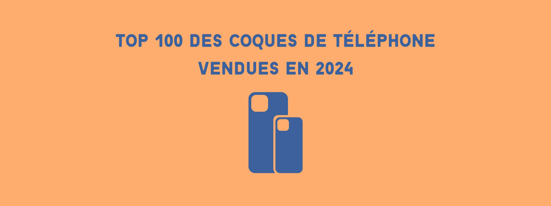 Top 100 des meilleures ventes de coques de téléphone en 2024